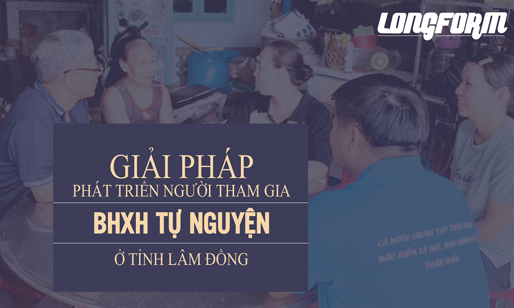 Giải pháp phát triển người tham gia BHXH tự nguyện ở tỉnh Lâm Đồng