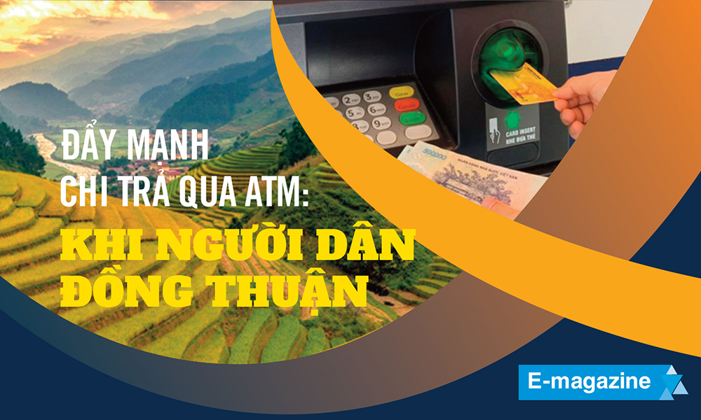 Đẩy mạnh chi trả qua ATM: Khi người dân đồng thuận