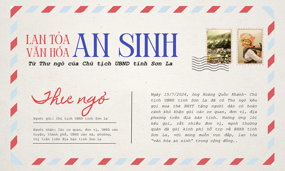 Lan tỏa “văn hóa an sinh” từ Thư ngỏ của Chủ tịch UBND tỉnh Sơn La