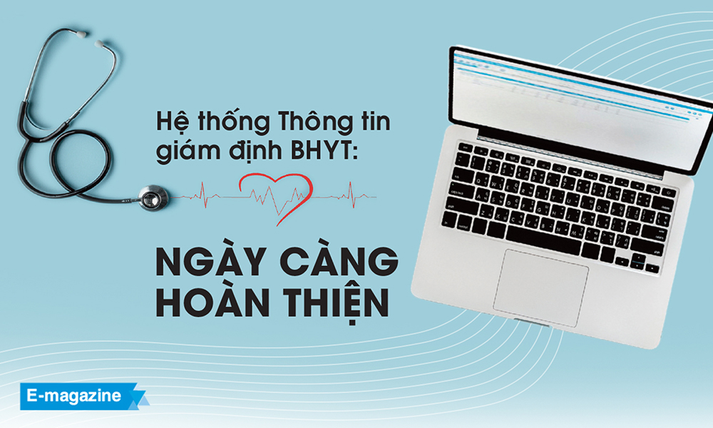 Hệ thống Thông tin giám định BHYT: Ngày càng hoàn thiện