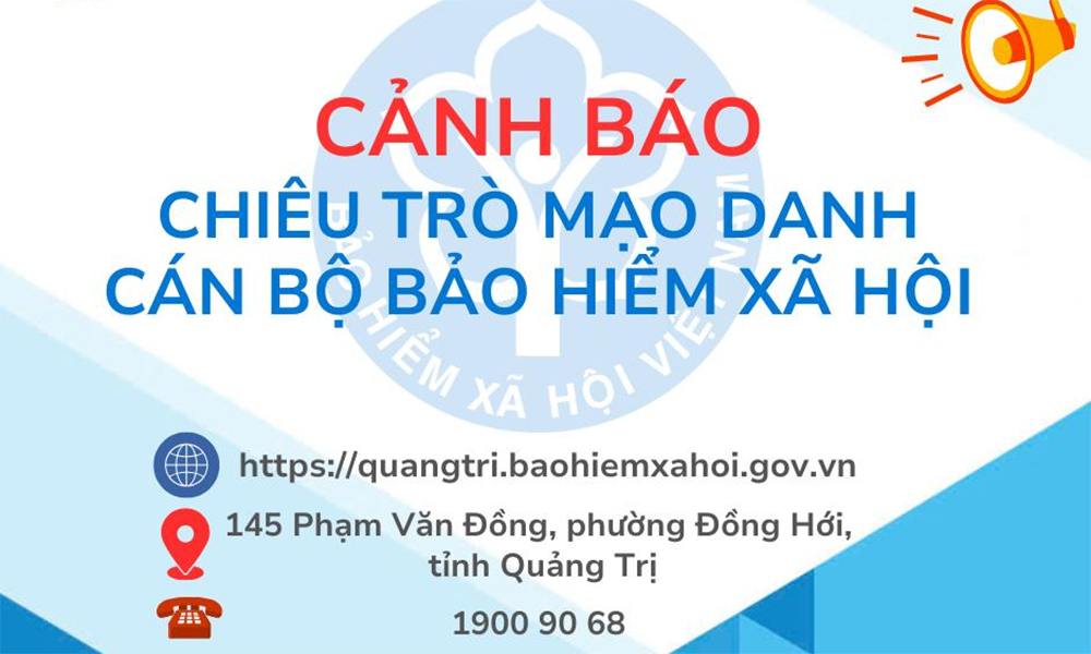 Cảnh báo thủ đoạn mạo danh cán bộ BHXH để lừa đảo người dân